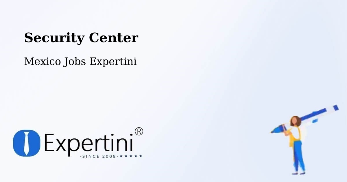 Security & Compliance – Tres Valles - Mexico Jobs Expertini